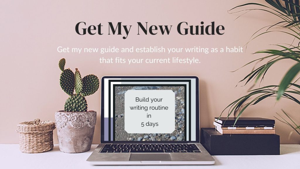 Free guide to build your writing routine in 5 days